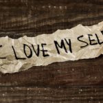 Self-Love/Self-Worth: 5 things I did to build it in Sobriety